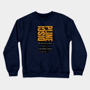 DISCIPLINE Crewneck Sweatshirt